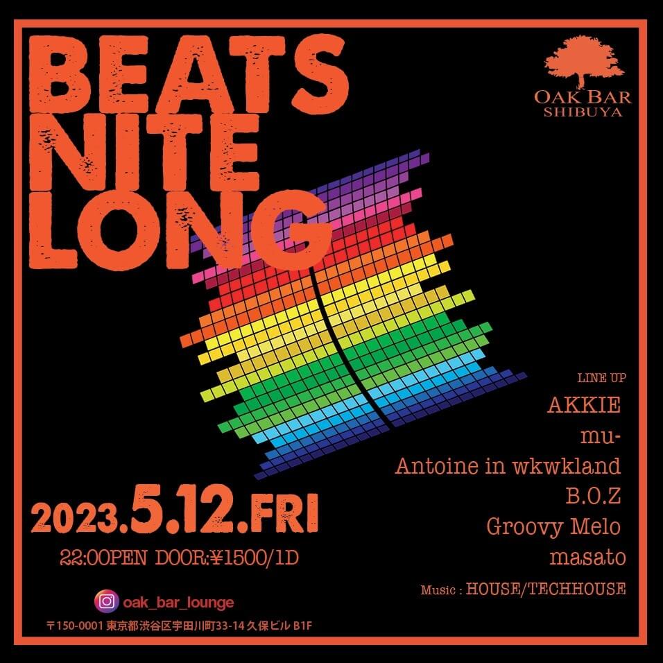 BEATS NITE LONG 2023年05月12日（金曜日）に渋谷 シーシャバーのOAK BAR SHIBUYAで開催されるHOUSEイベント