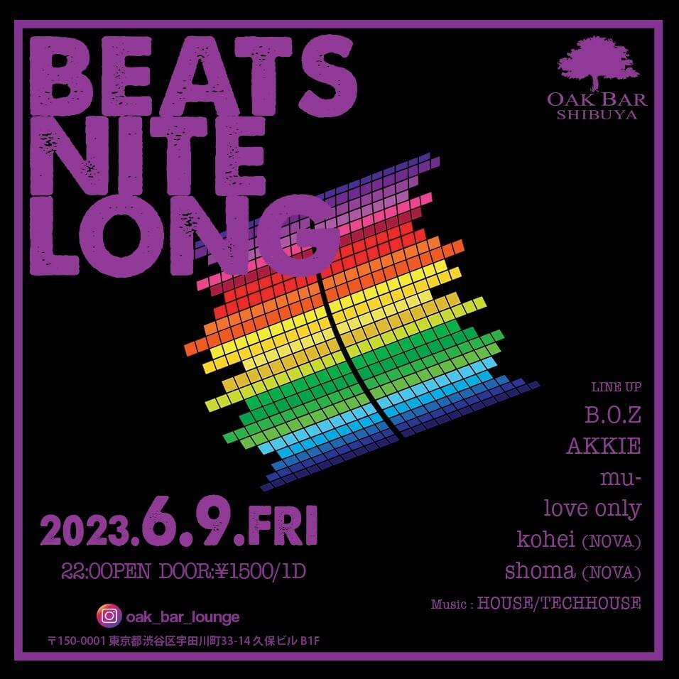 BEATS NITE LONG 2023年06月09日（金曜日）に渋谷 シーシャバーのOAK BAR SHIBUYAで開催されるHOUSEイベント