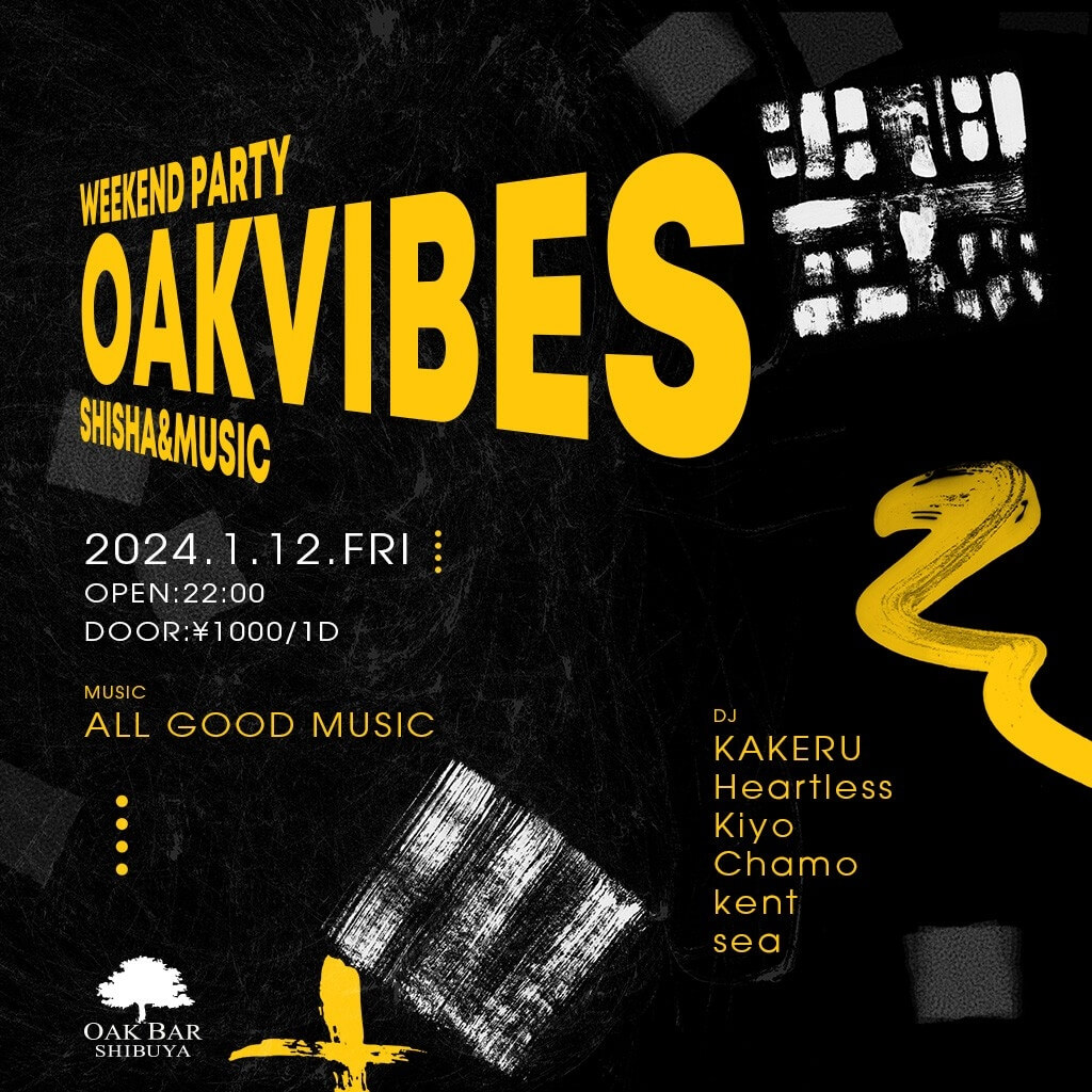 OAKVIBES 2024年01月12日（金曜日）に渋谷 シーシャバーのOAK BAR SHIBUYAで開催されるALL MIXイベント