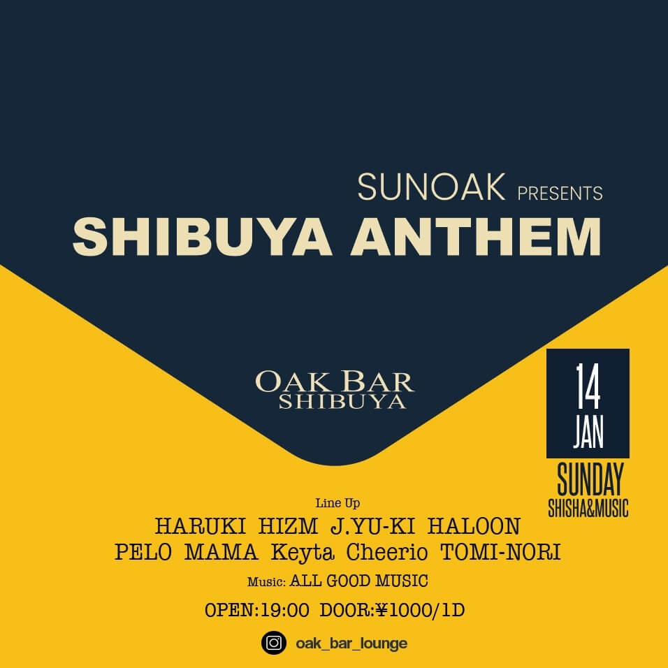 SHIBUYA ANTHEM 2024年01月14日（日曜日）に渋谷 シーシャバーのOAK BAR SHIBUYAで開催されるALL MIXイベント