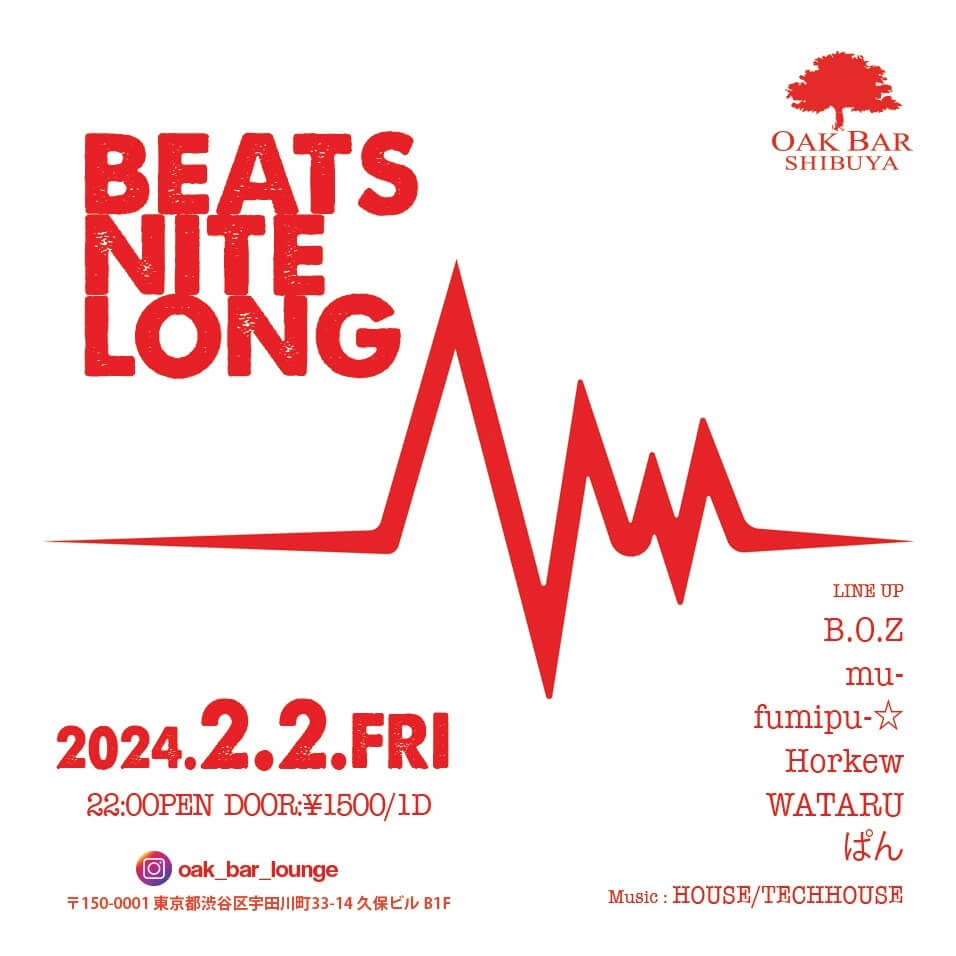 BEATS NITE LONG 2024年02月02日（金曜日）に渋谷 シーシャバーのOAK BAR SHIBUYAで開催されるHOUSEイベント