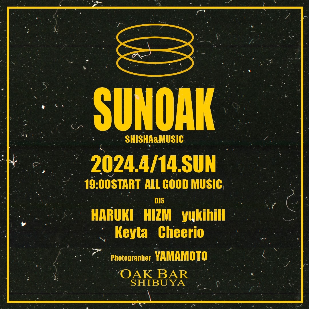 SUNOAK 2024年04月14日（日曜日）に渋谷 シーシャバーのOAK BAR SHIBUYAで開催されるALL MIXイベント
