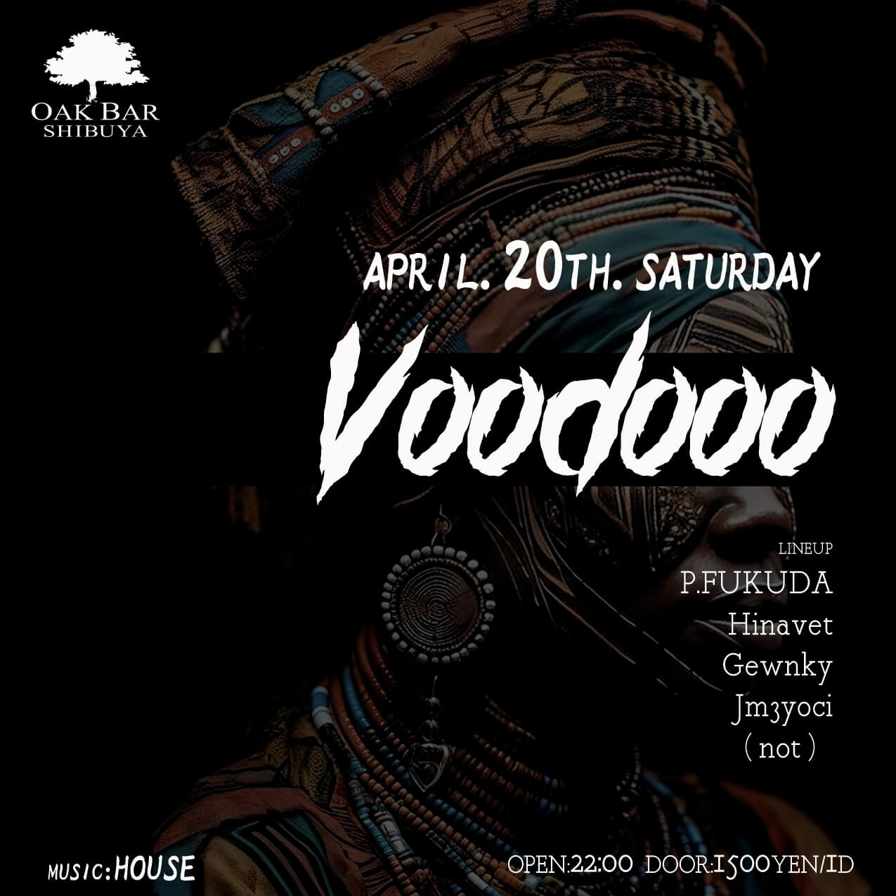 Voodboo 2024年04月20日（土曜日）に渋谷 シーシャバーのOAK BAR SHIBUYAで開催されるHOUSEイベント