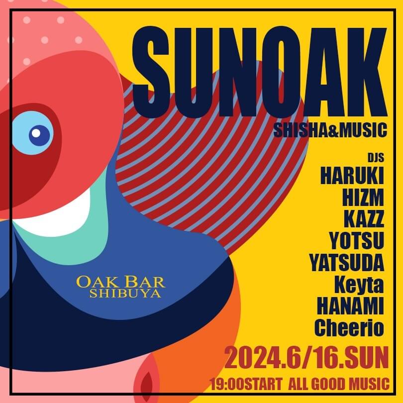 SUNOAK 2024年06月16日（日曜日）に渋谷 シーシャバーのOAK BAR SHIBUYAで開催されるALL MIXイベント