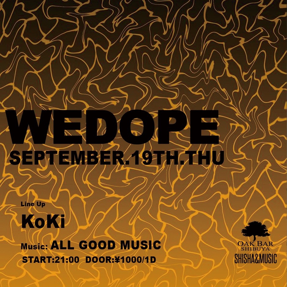 WEDOPE 2024年09月19日（木曜日）に渋谷 シーシャバーのOAK BAR SHIBUYAで開催されるALL MIXイベント