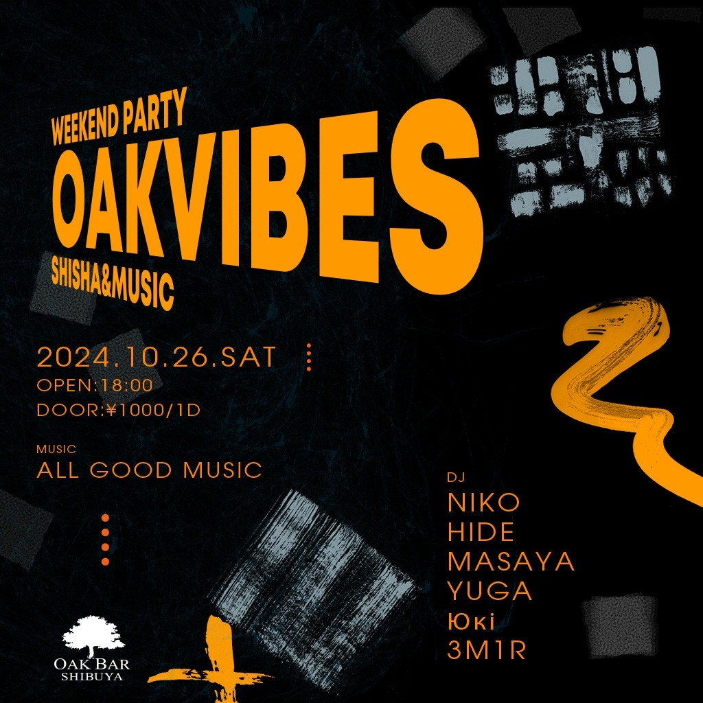 OAKVIBES 2024年10月26日（土曜日）に渋谷 シーシャバーのOAK BAR SHIBUYAで開催されるALL MIXイベント