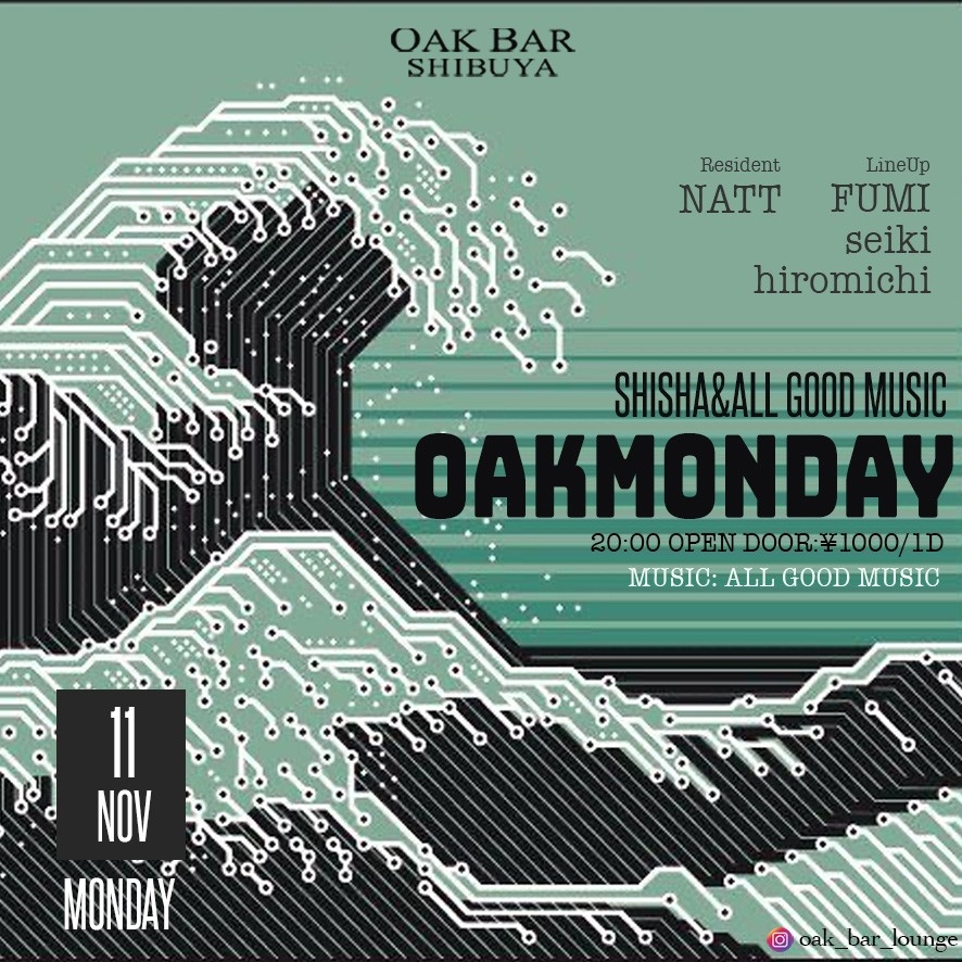 OAKMONDAY 2024年11月11日（月曜日）に渋谷 シーシャバーのOAK BAR SHIBUYAで開催されるALL MIXイベント