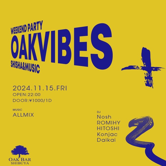 OAKVIBES 2024年11月15日（金曜日）に渋谷 シーシャバーのOAK BAR SHIBUYAで開催されるALL MIXイベント