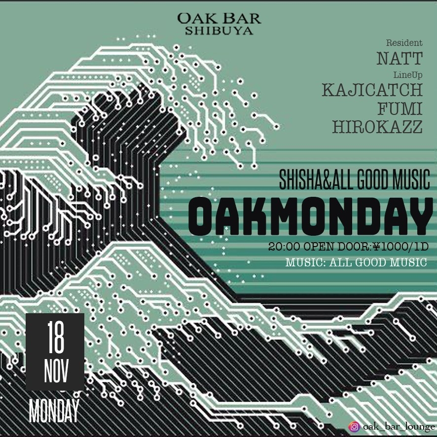 OAKMONDAY 2024年11月18日（月曜日）に渋谷 シーシャバーのOAK BAR SHIBUYAで開催されるALL MIXイベント