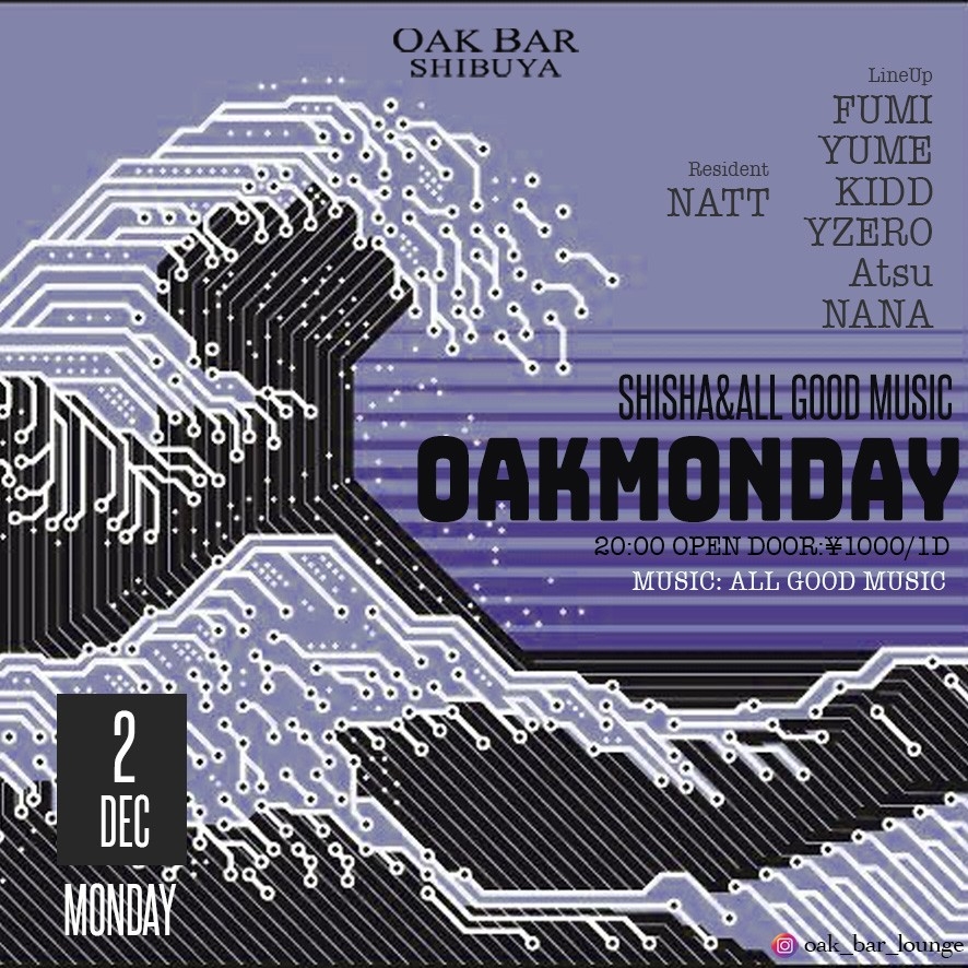 OAKMONDAY 2024年12月02日（月曜日）に渋谷 シーシャバーのOAK BAR SHIBUYAで開催されるALL MIXイベント
