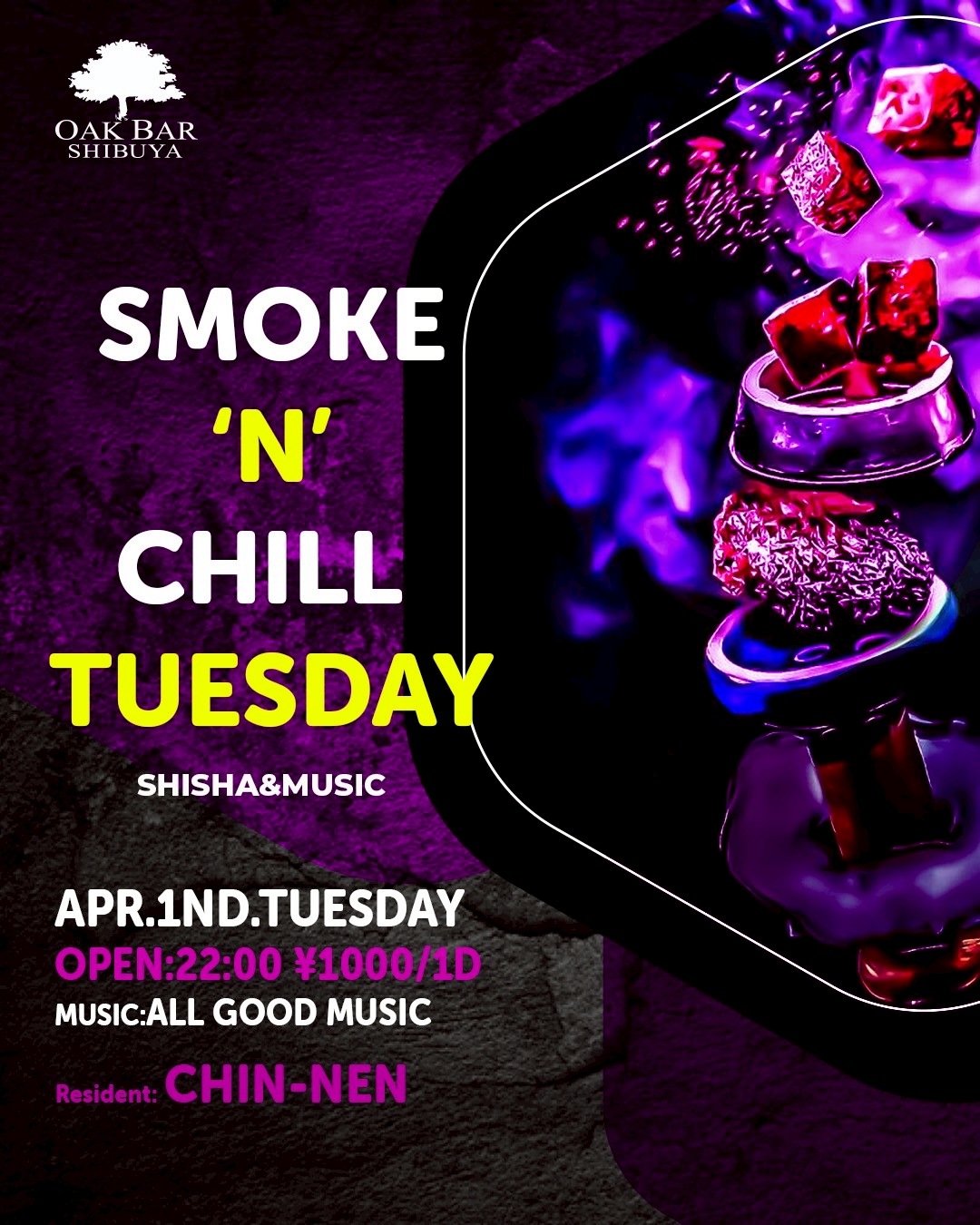 SMOKE'N'CHILL TUESDAY 2025年04月01日（火曜日）に渋谷 シーシャバーのOAK BAR SHIBUYAで開催されるALL MIXイベント