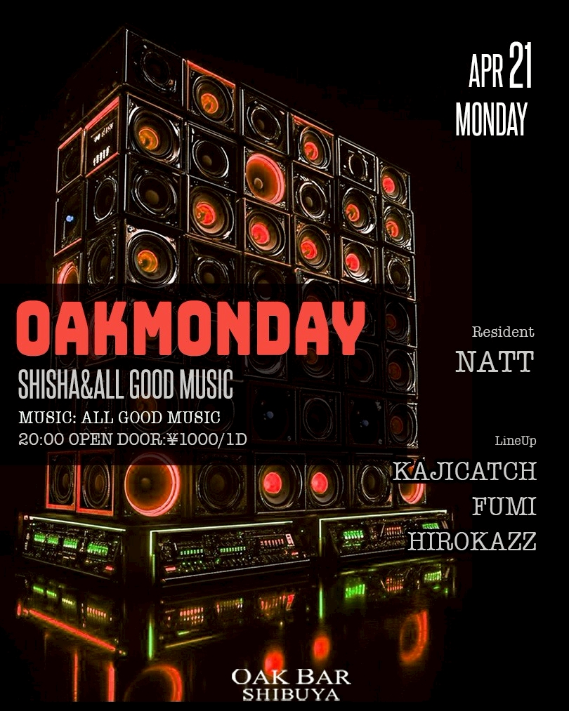 OAKMONDAY 2025年04月21日（月曜日）に渋谷 シーシャバーのOAK BAR SHIBUYAで開催されるALL MIXイベント