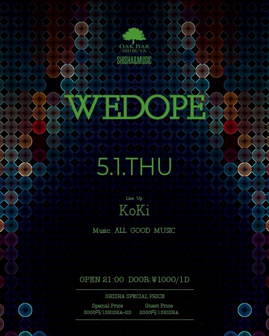 WEDOPE 2025年05月01日（木曜日）に渋谷 シーシャバーのOAK BAR SHIBUYAで開催されるALL MIXイベント