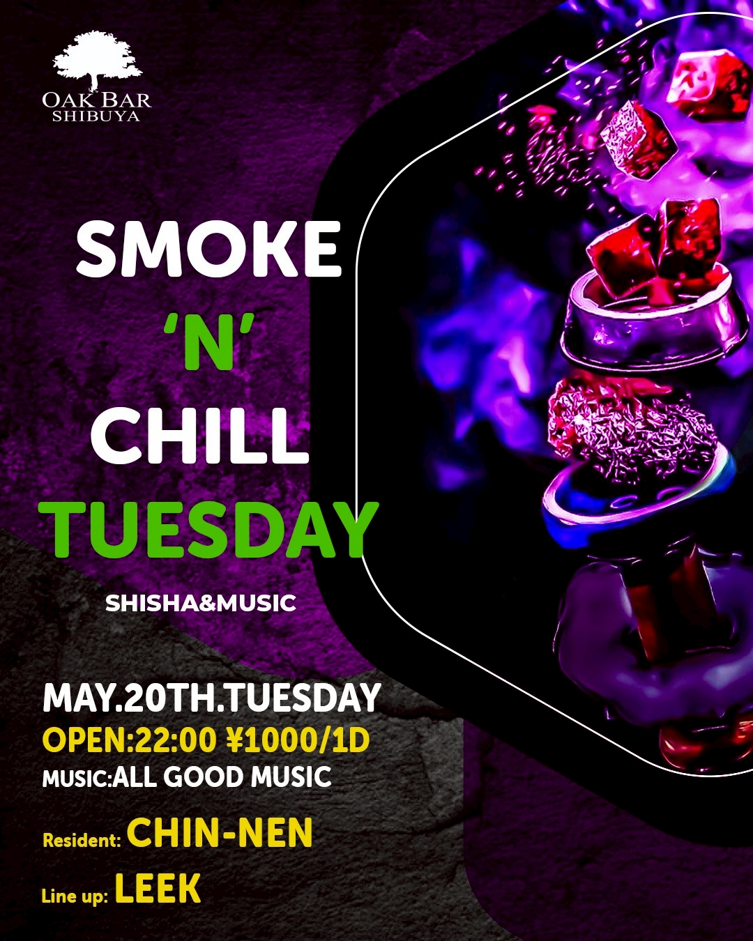 SMOKE'N'CHILL TUESDAY 2025年05月20日（火曜日）に渋谷 シーシャバーのOAK BAR SHIBUYAで開催されるALL MIXイベント
