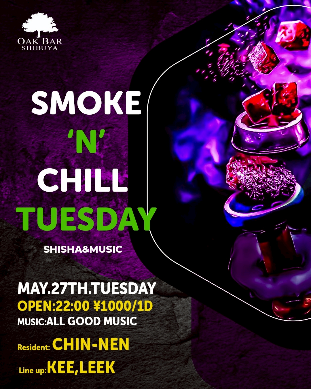 SMOKE'N'CHILL TUESDAY 2025年05月27日（火曜日）に渋谷 シーシャバーのOAK BAR SHIBUYAで開催されるALL MIXイベント