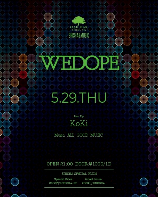 WEDOPE 2025年05月29日（木曜日）に渋谷 シーシャバーのOAK BAR SHIBUYAで開催されるALL MIXイベント