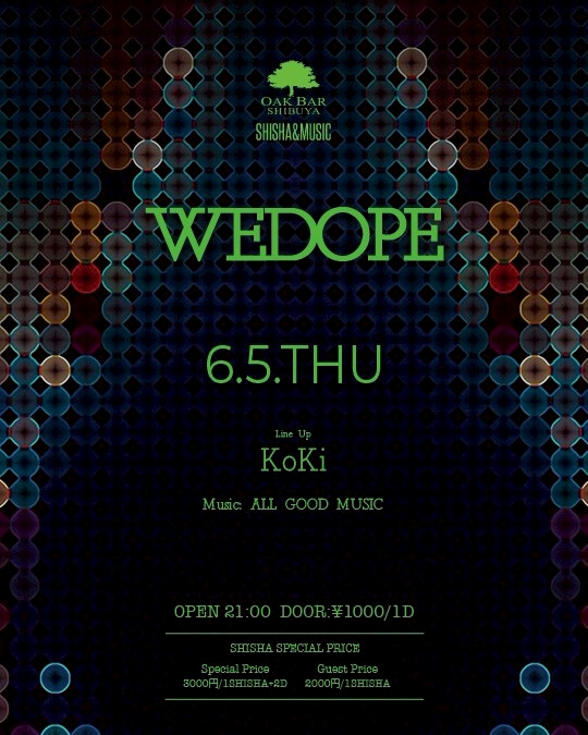 WEDOPE 2025年06月05日（木曜日）に渋谷 シーシャバーのOAK BAR SHIBUYAで開催されるALL MIXイベント