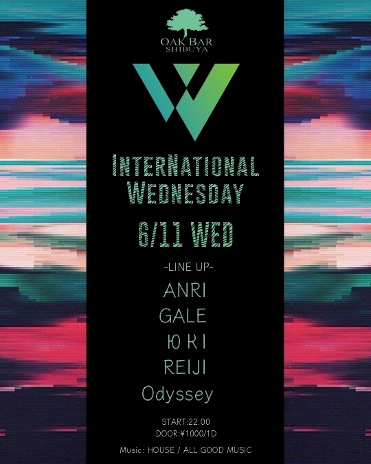 INTERNATIONAL WEDNESDAY 2025年06月11日（水曜日）に渋谷 シーシャバーのOAK BAR SHIBUYAで開催されるHOUSEイベント
