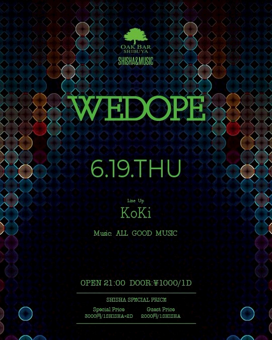 WEDOPE 2025年06月19日（木曜日）に渋谷 シーシャバーのOAK BAR SHIBUYAで開催されるALL MIXイベント
