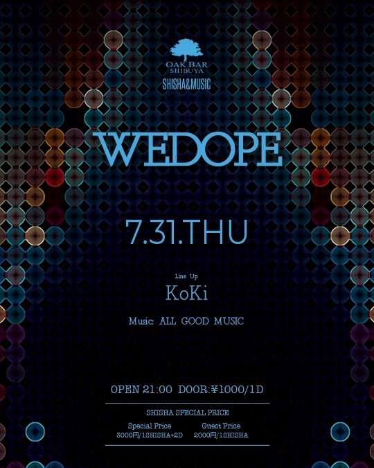 WEDOPE 2025年07月31日（木曜日）に渋谷 シーシャバーのOAK BAR SHIBUYAで開催されるALL MIXイベント