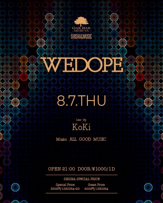 WEDOPE 2025年08月07日（木曜日）に渋谷 シーシャバーのOAK BAR SHIBUYAで開催されるALL MIXイベント