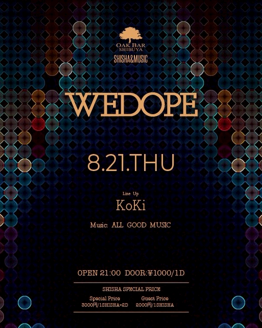 WEDOPE 2025年08月21日（木曜日）に渋谷 シーシャバーのOAK BAR SHIBUYAで開催されるALL MIXイベント