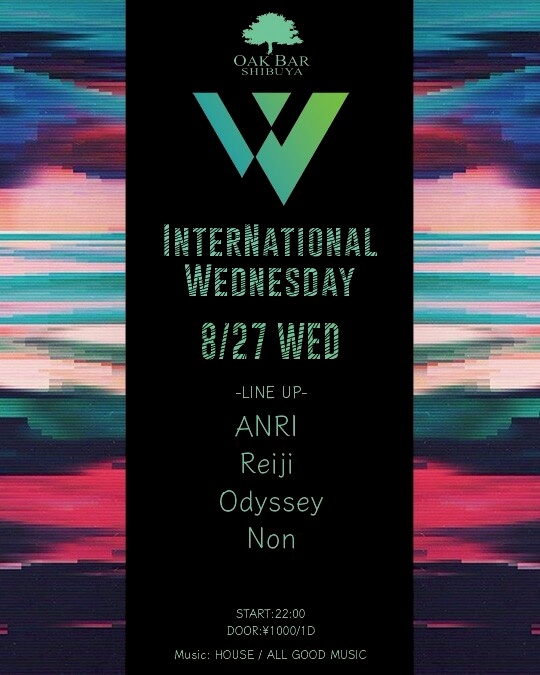 INTERNATIONAL WEDNESDAY 2025年08月27日（水曜日）に渋谷 シーシャバーのOAK BAR SHIBUYAで開催されるHOUSEイベント