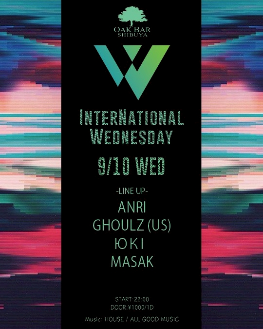 INTERNATIONAL WEDNESDAY 2025年09月10日（水曜日）に渋谷 シーシャバーのOAK BAR SHIBUYAで開催されるHOUSEイベント