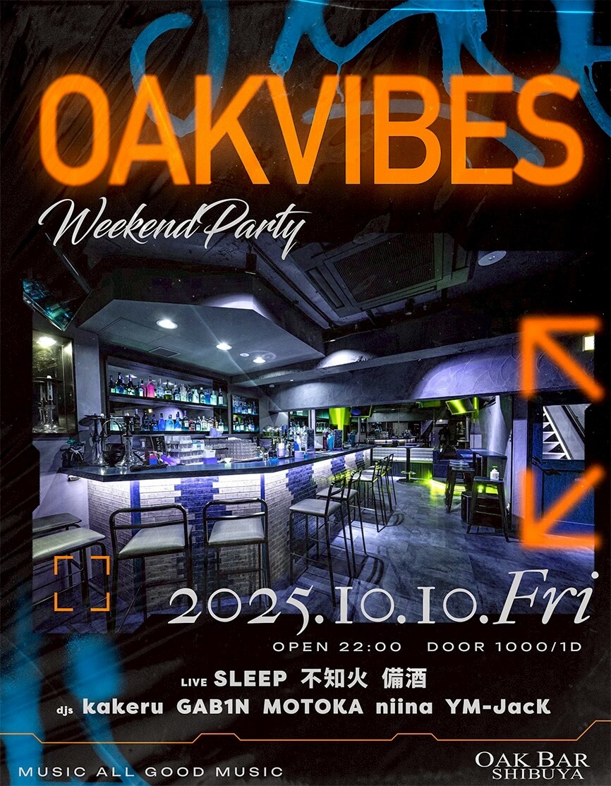 OAKVIBES 2025年10月10日（金曜日）に渋谷 シーシャバーのOAK BAR SHIBUYAで開催されるALL MIXイベント