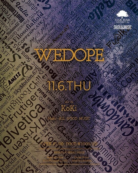 渋谷 シーシャ OAK BARの「WEDOPE」 2025-11-06 開催のALL MIXイベント