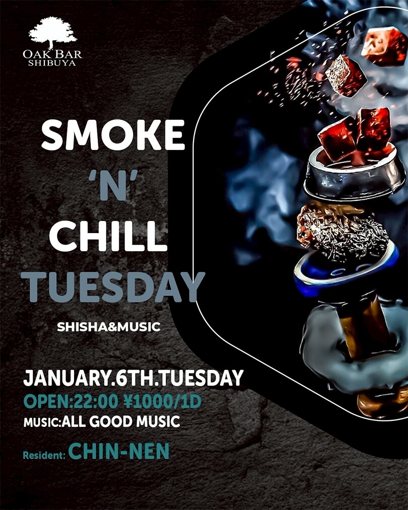 渋谷 シーシャ OAK BARの「SMOKE'N'CHILL TUESDAY」 2026-01-06 開催のALL MIXイベント
