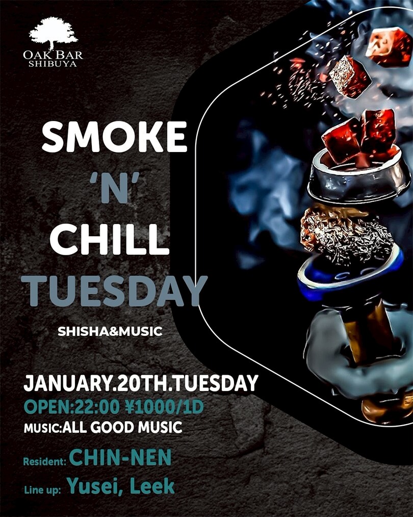 渋谷 シーシャ OAK BARの「SMOKE'N'CHILL TUESDAY」 2026-01-20 開催のALL MIXイベント