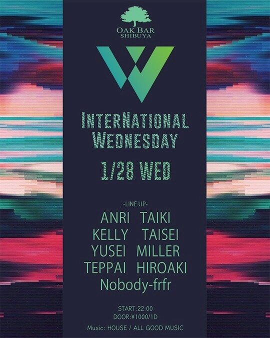 渋谷 シーシャ OAK BARの「INTERNATIONAL WEDNESDAY」 2026-01-28 開催のHOUSEイベント