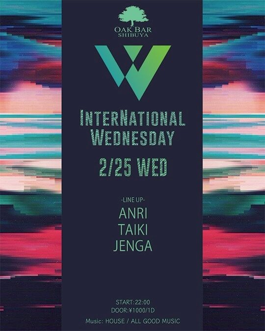 渋谷 シーシャ OAK BARの「INTERNATIONAL WEDNESDAY」 2026-02-25 開催のHOUSEイベント