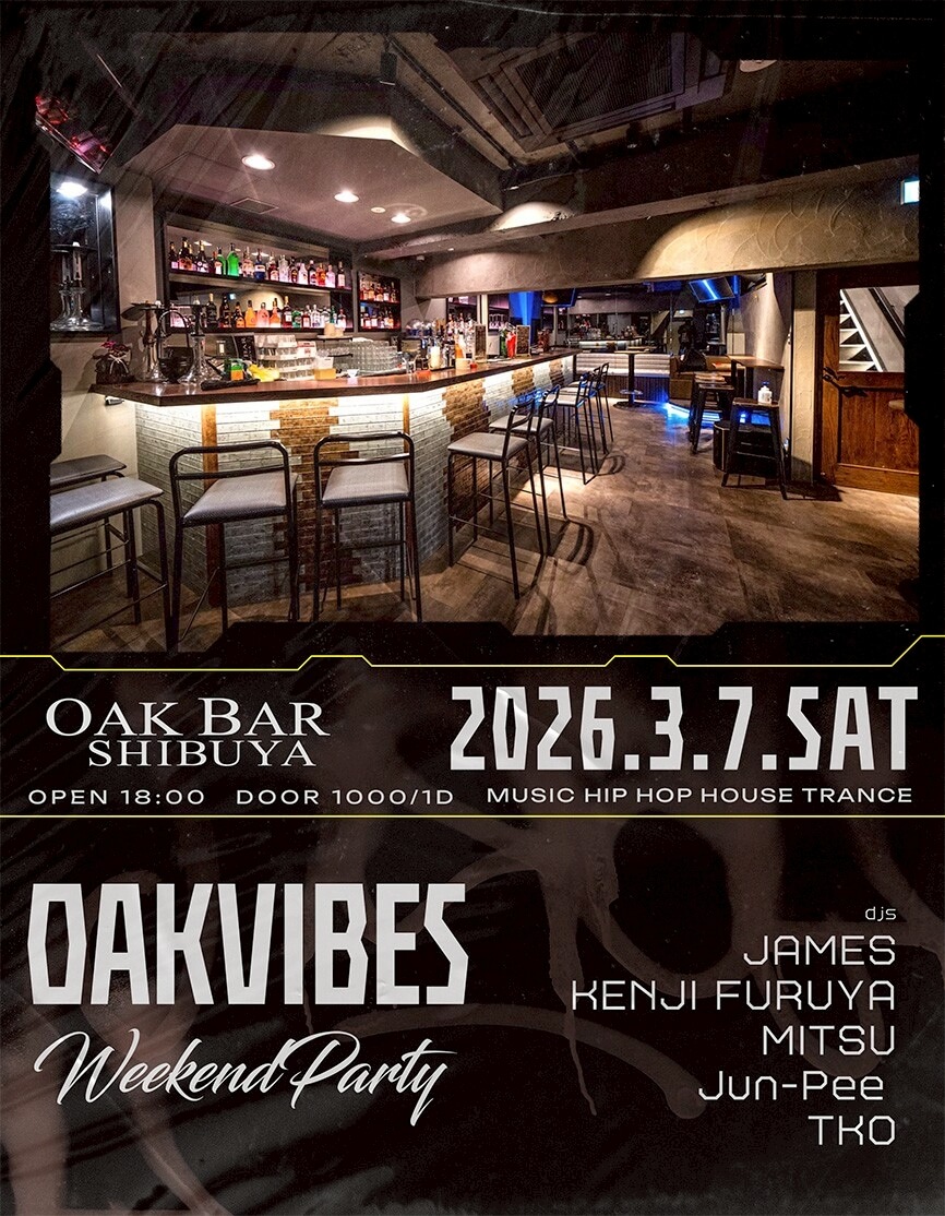 渋谷 シーシャ OAK BARの「OAKVIBES」 2026-03-07 開催のHIPHOPイベント
