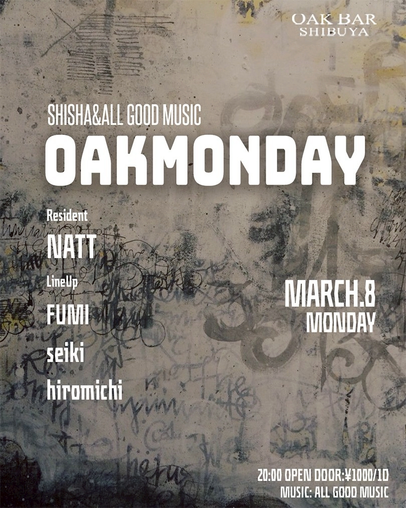 渋谷 シーシャ OAK BARの「OAKMONDAY」 2026-03-09 開催のALL MIXイベント
