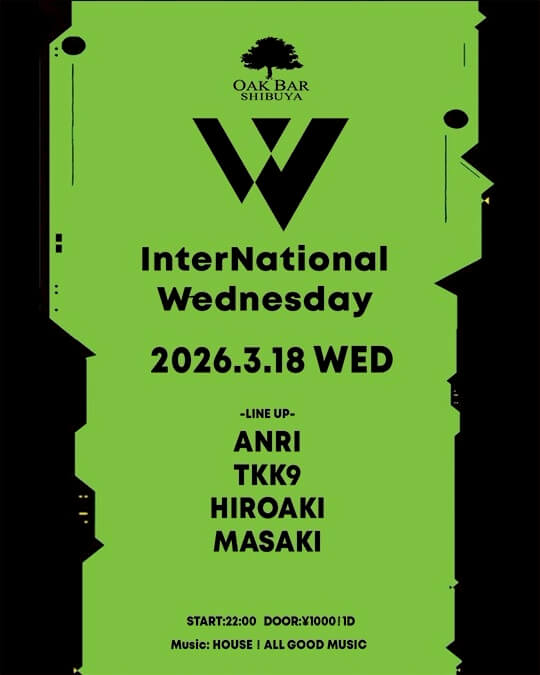 渋谷 シーシャ OAK BARの「InterNational Wednesday」 2026-03-18 開催のHOUSEイベント
