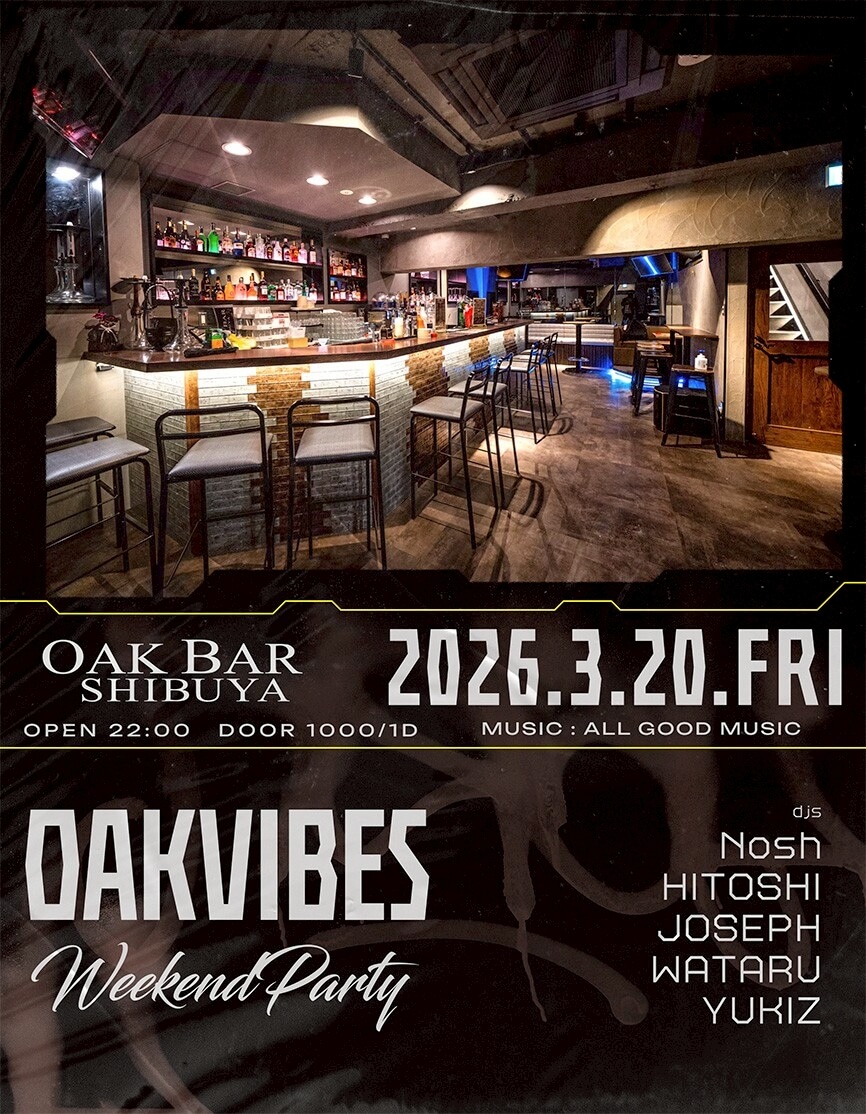 渋谷 シーシャ OAK BARの「OAKVIBES」 2026-03-20 開催のALL MIXイベント